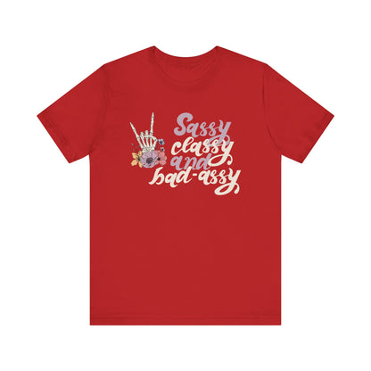 Women's graphic adult humor tee stating 'Sassy Classy and Bad-Assy' in color red