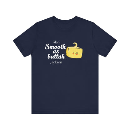 Smooth as Buttah | Attorney Melanie Little | Karen Read T-Shirt | Gift Idea |  Unisex - Men and Women Tee | Funny T-Shirt
