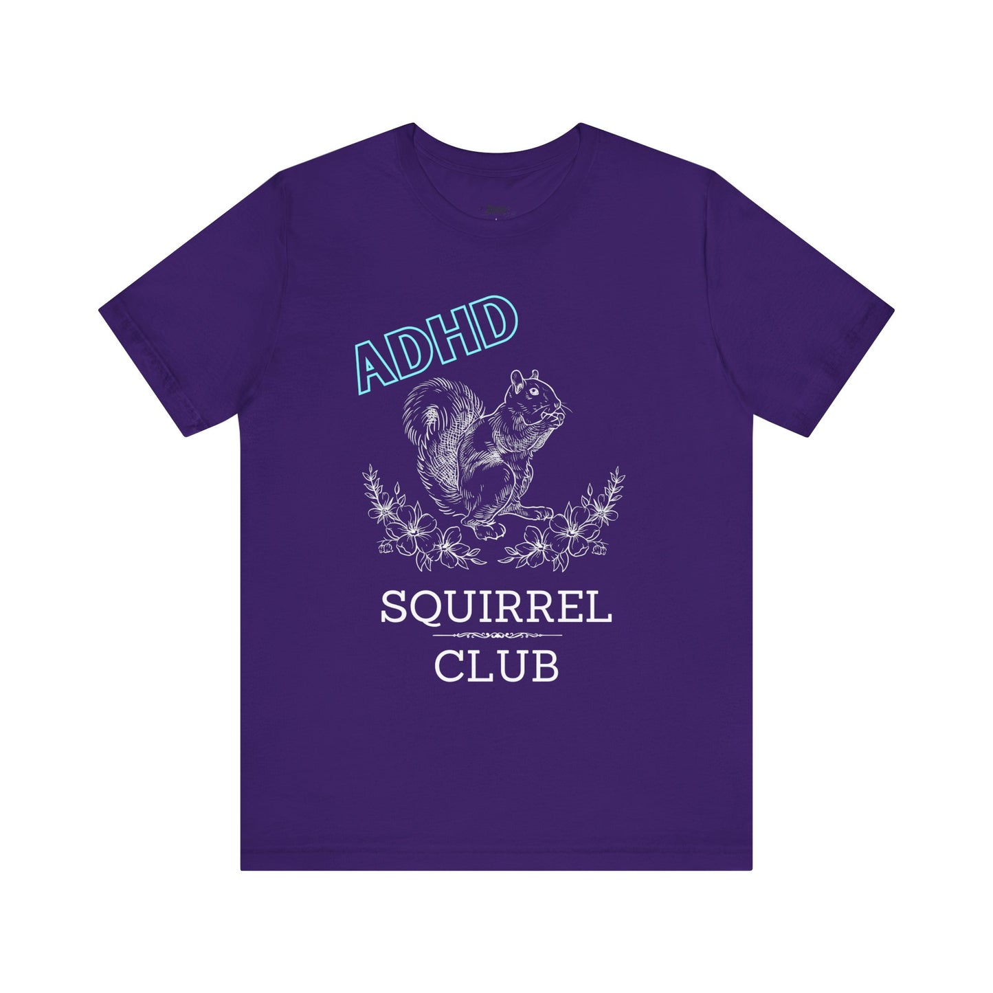 Comfortable women graphic tee stating 'ADHD Squirrel Club' in color purple