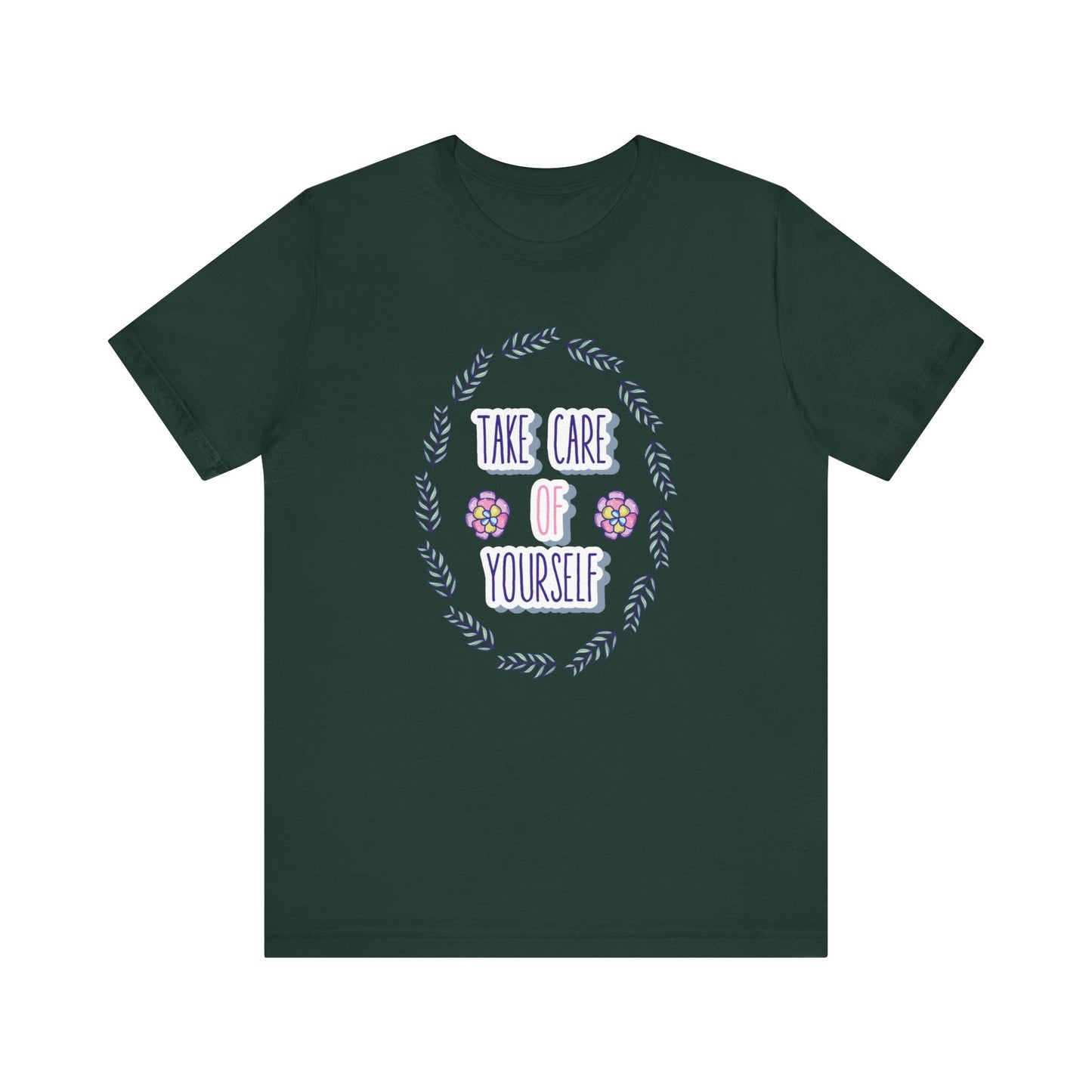 Woman's good vibe graphic tee stating 'Take Care of Yourself' in color forest