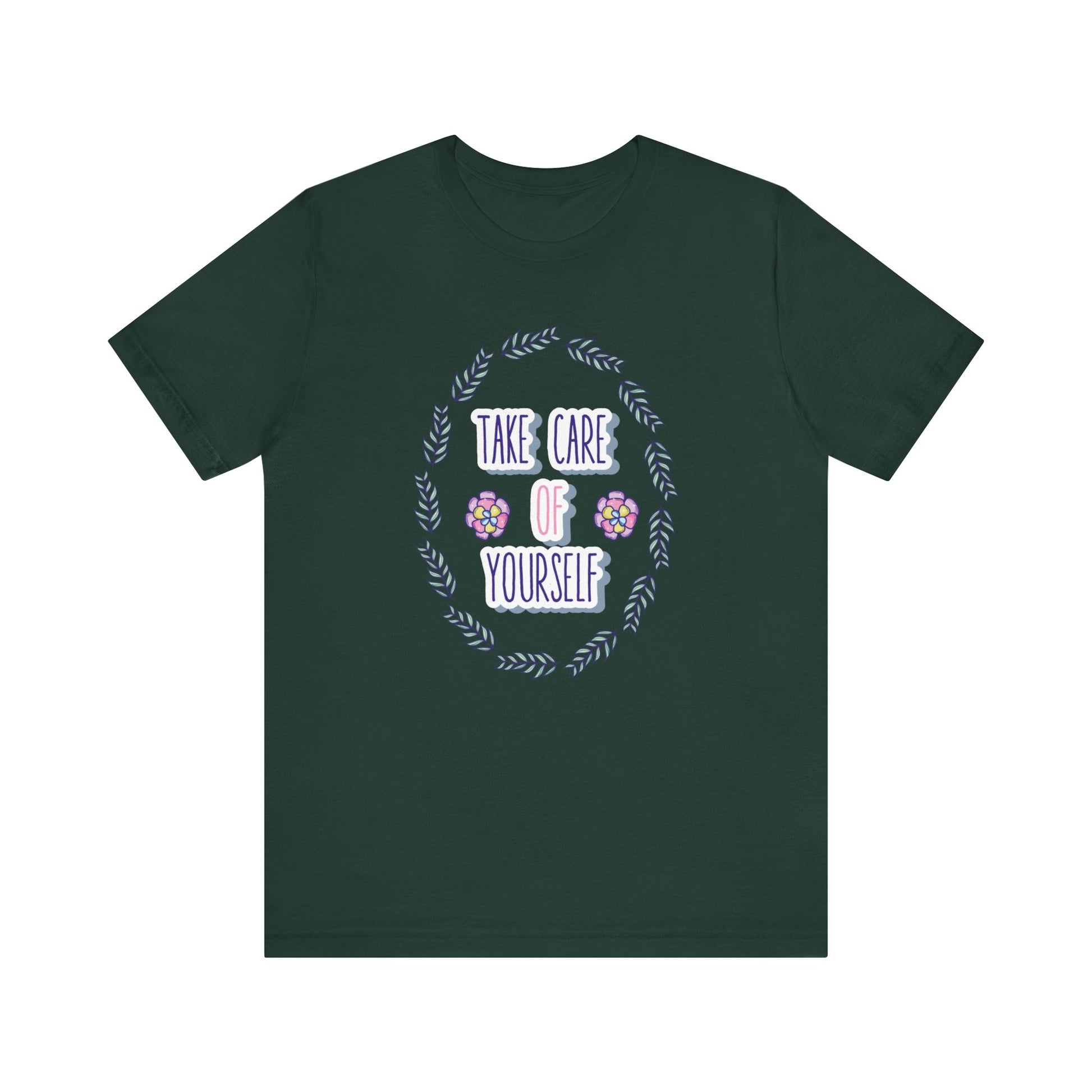 Woman's good vibe graphic tee stating 'Take Care of Yourself' in color forest