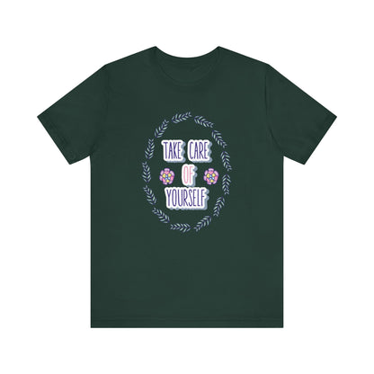 Woman's good vibe graphic tee stating 'Take Care of Yourself' in color forest