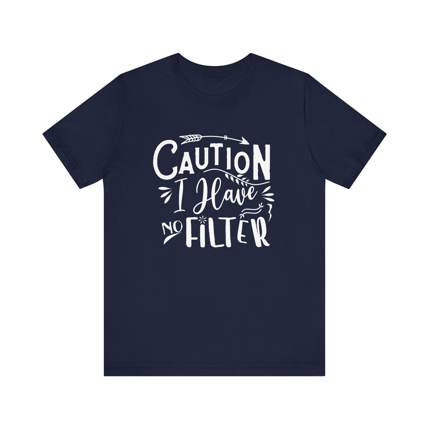 Graphic cotton tee stating 'Caution: I have no filter' in color navy