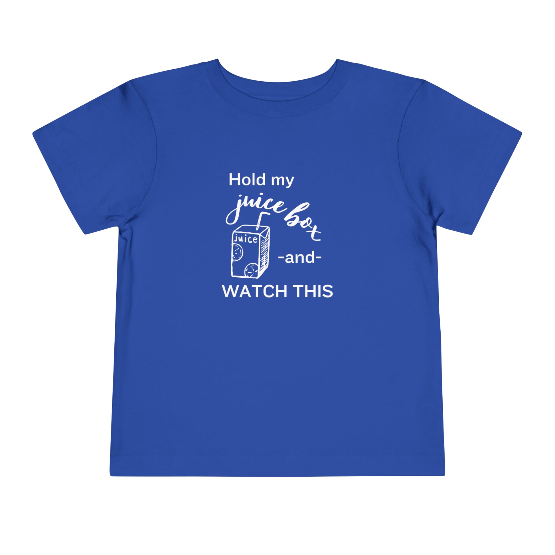Comfortable funny graphic toddler tee stating 'Hold my juice box and watch this' in color true royal