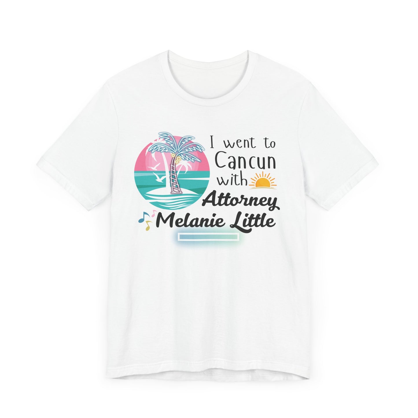 Cancun Attorney Melanie Little | Karen Read T-Shirt | Gift Idea |  Unisex - Men and Women Tee | Funny T-Shirt