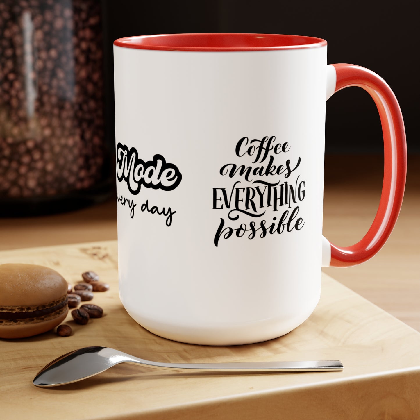 Mom Mode All Day Every Day | But First Coffee | Coffee Makes Everything Possible | Two-Tone Coffee Mugs, 15oz