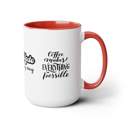 Mom Mode All Day Every Day | But First Coffee | Coffee Makes Everything Possible | Two-Tone Coffee Mugs, 15oz