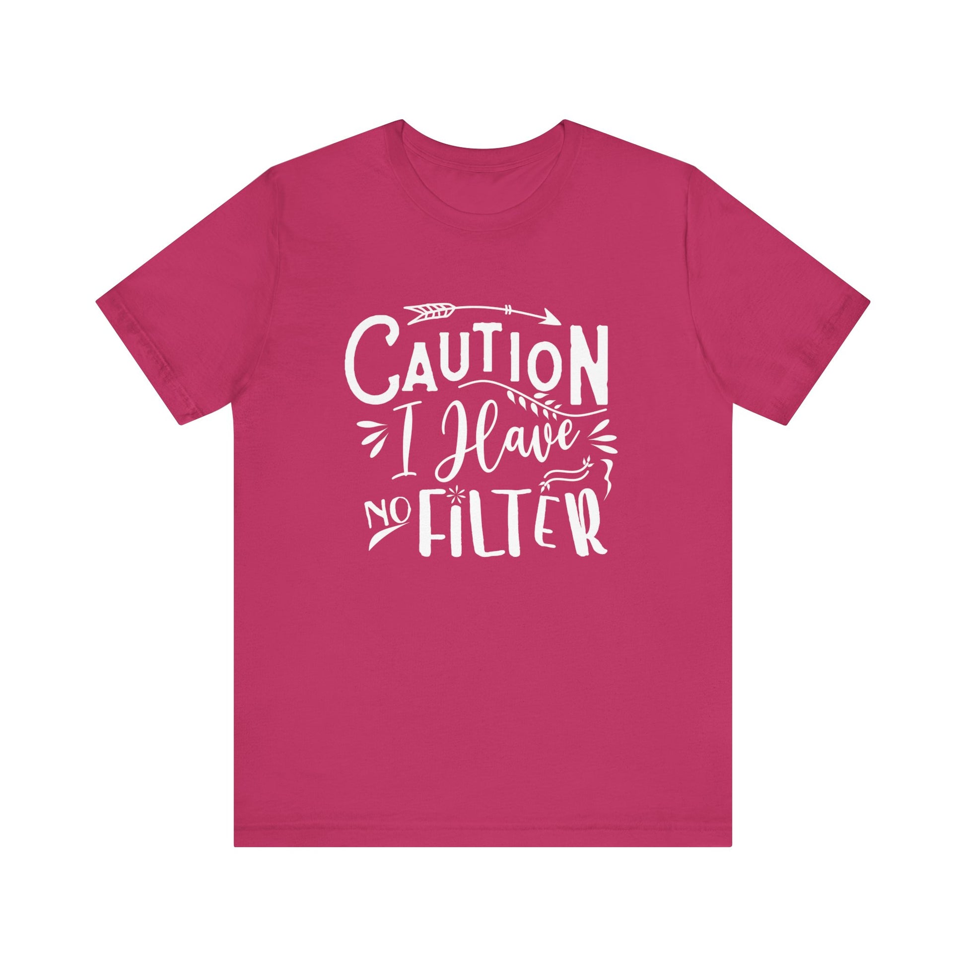 Graphic cotton tee stating 'Caution: I have no filter' in color berry