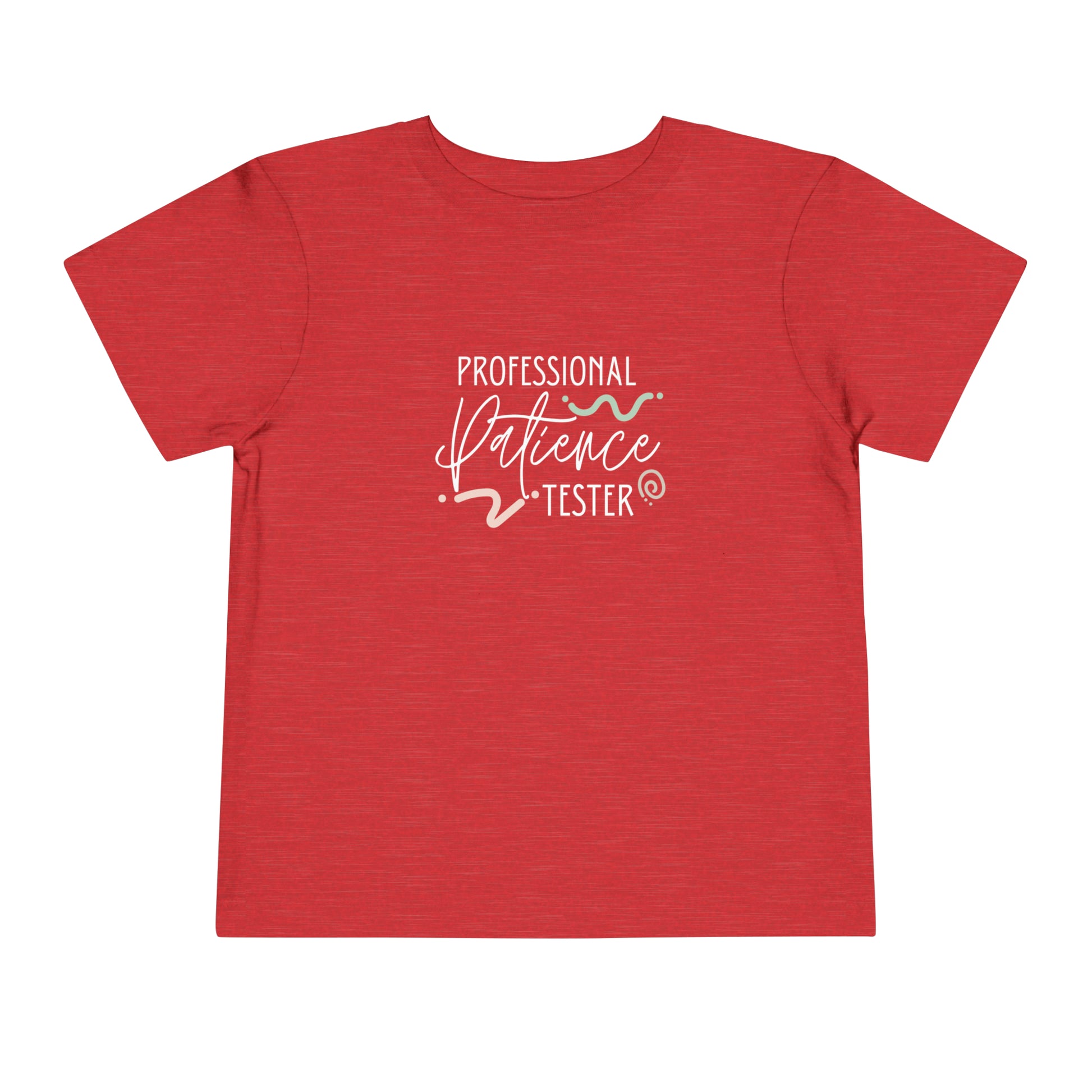 Comfortable funny graphic toddler tee stating 'Professional Patience Tester' in color  heather red