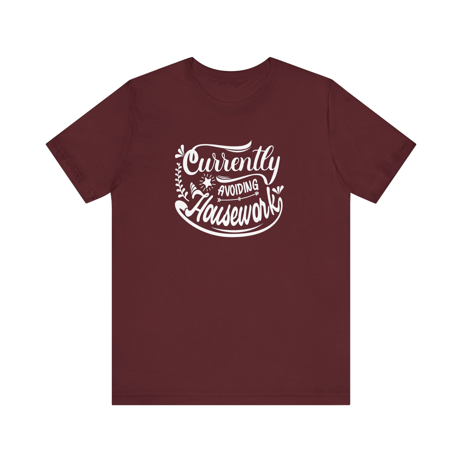 Graphic t-shirt stating 'Currently Avoiding Housework' in color maroon