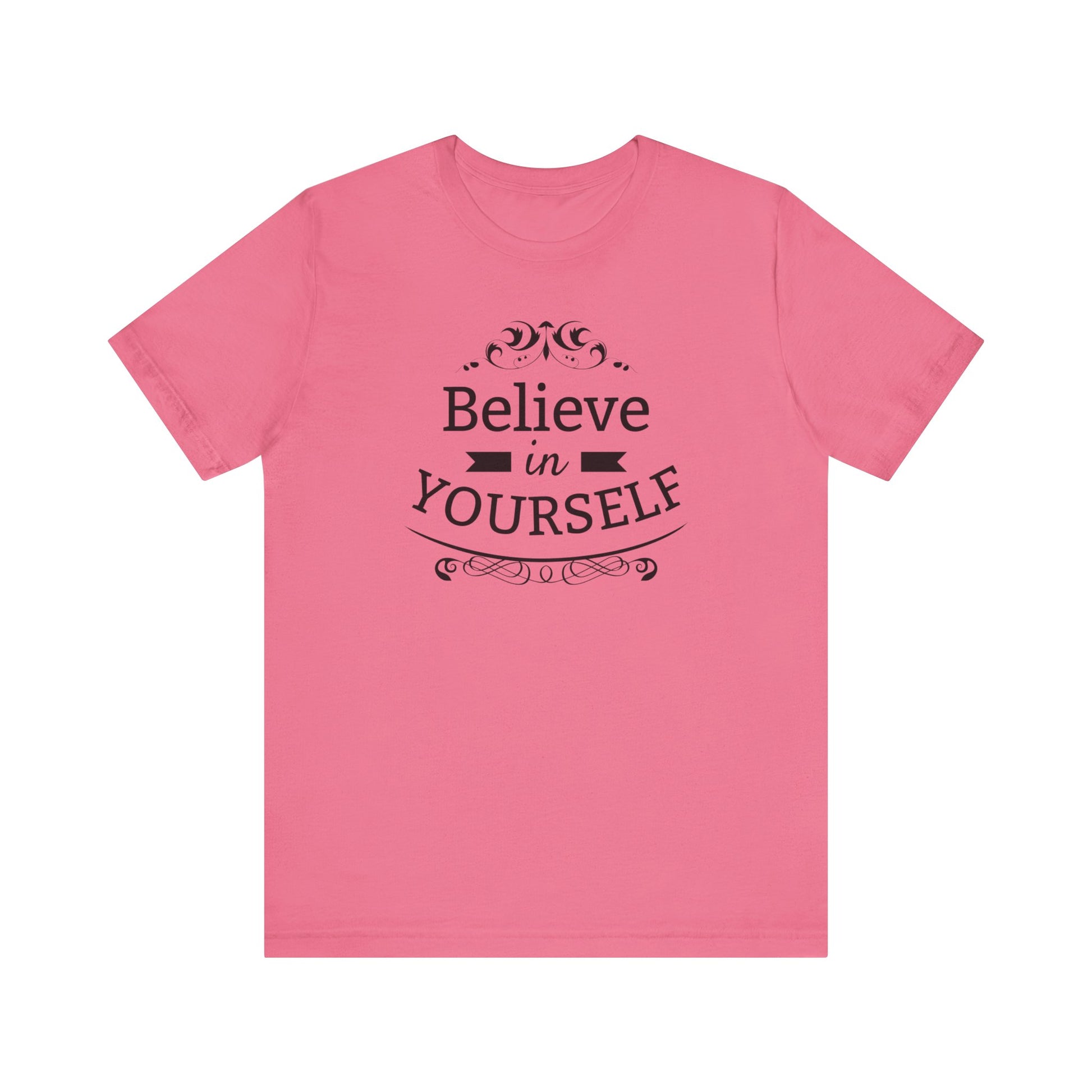 A comfortable graphic t-shirt stating 'Believe in Yourself' in color charity pink