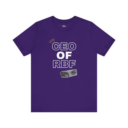 Comfortable adult humor tee stating CEO of RBF in color purple