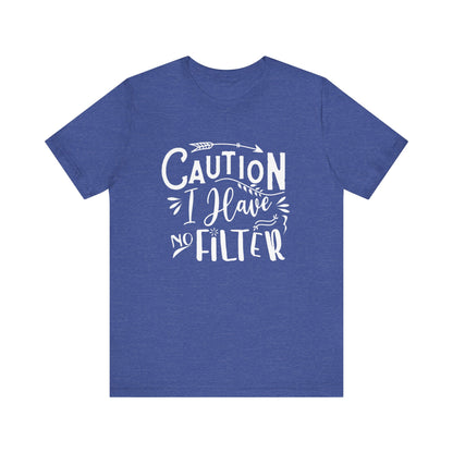 Graphic cotton tee stating 'Caution: I have no filter' in color true royal heather