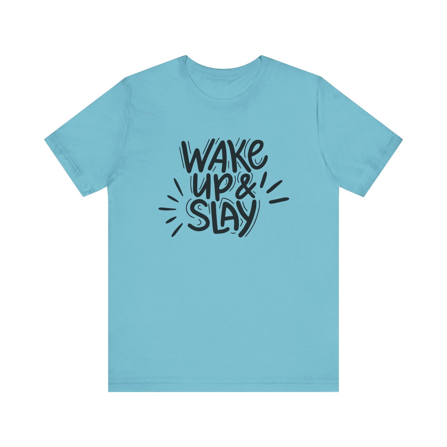 Women's good vibes graphic tee stating 'Wake up and slay' in color aqua