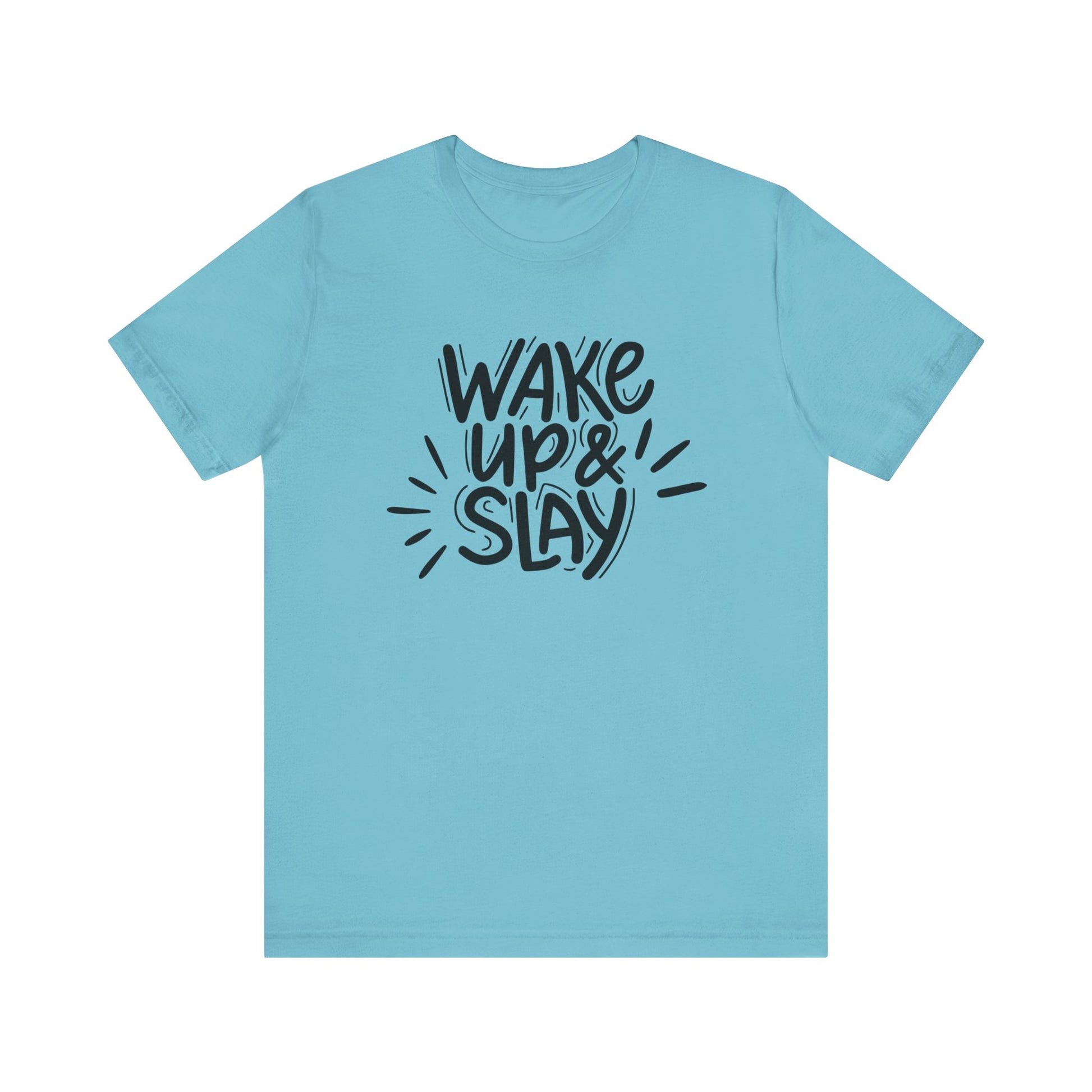 Women's good vibes graphic tee stating 'Wake up and slay' in color aqua