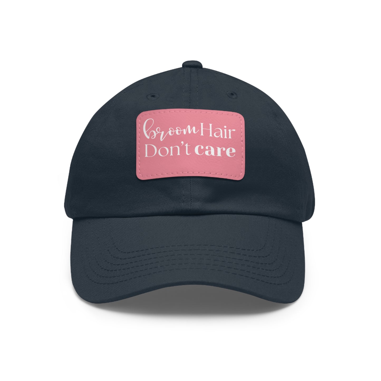 Halloween Dad Hat with Leather Patch - Broom hair. Don't care.