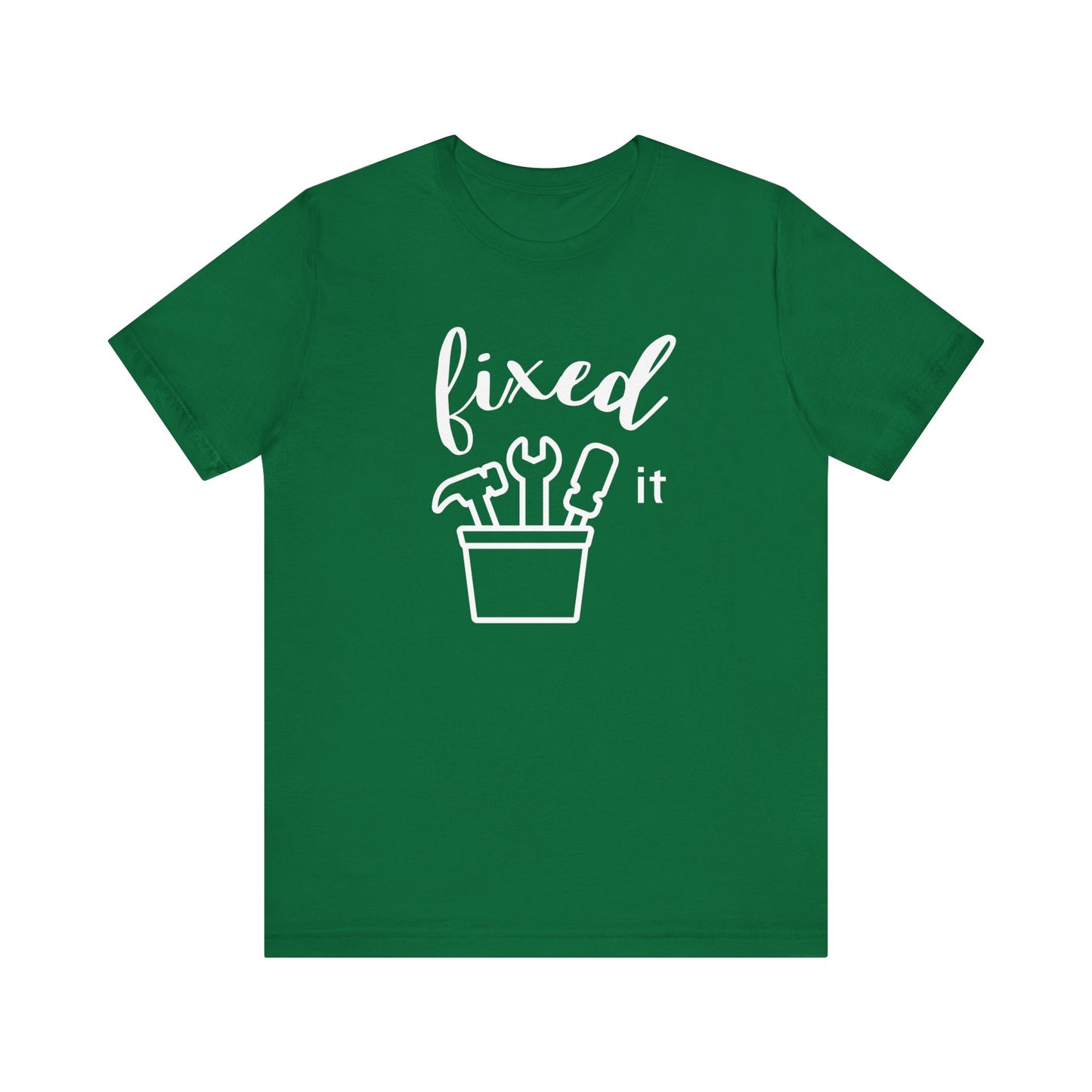 Adult graphic tee stating 'Fixed It' in color kelly