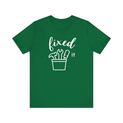 Adult graphic tee stating 'Fixed It' in color kelly