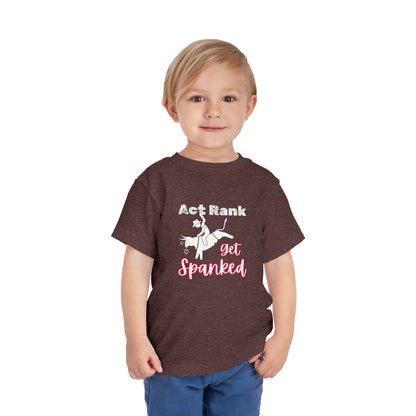 Comfortable Southern Toddler Tee stating 'Act Rank Get Spanked' in color heather maroon