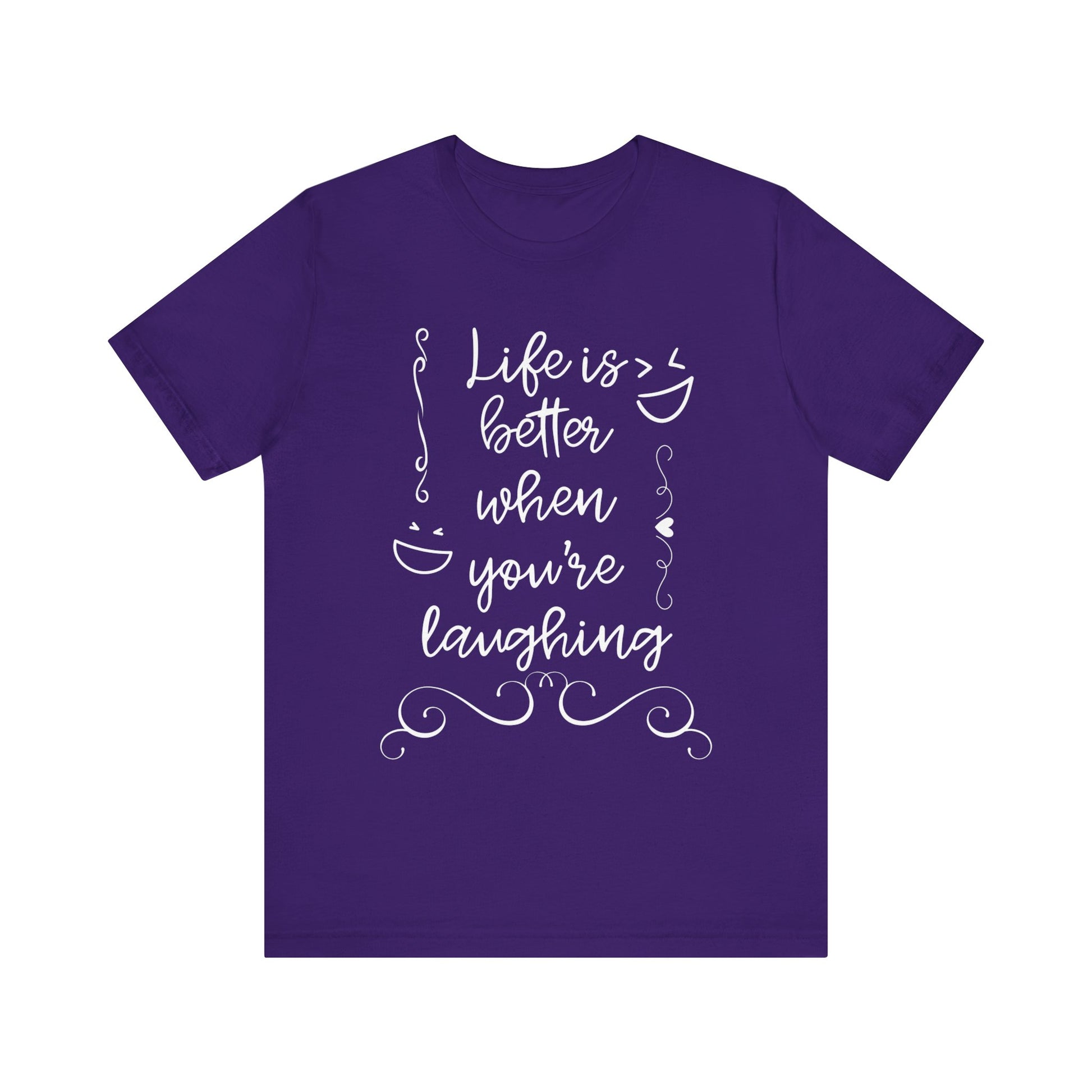 graphic t-shirt stating 'Life is better when you're laughing' in color purple