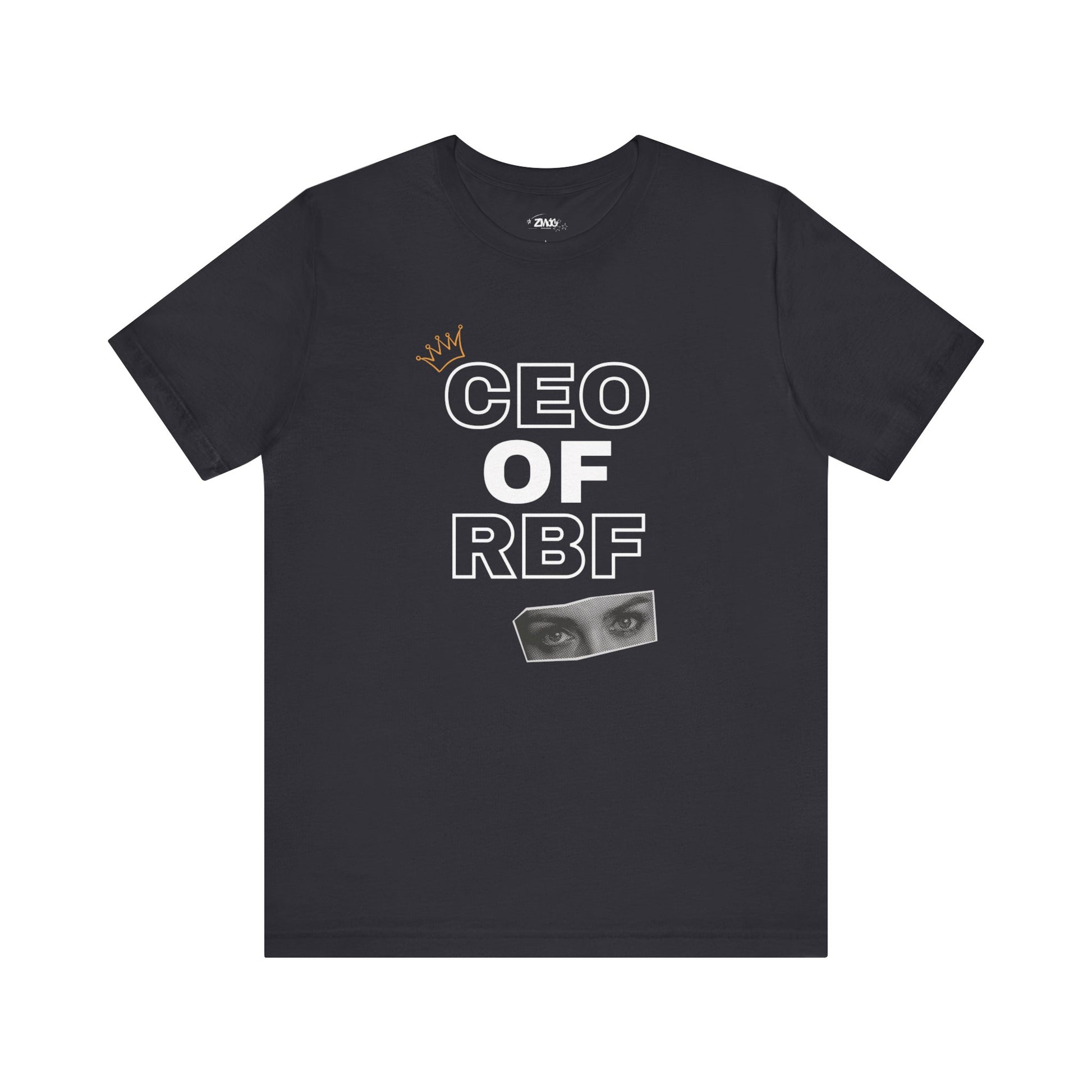 Comfortable adult humor tee stating CEO of RBF in color dark grey