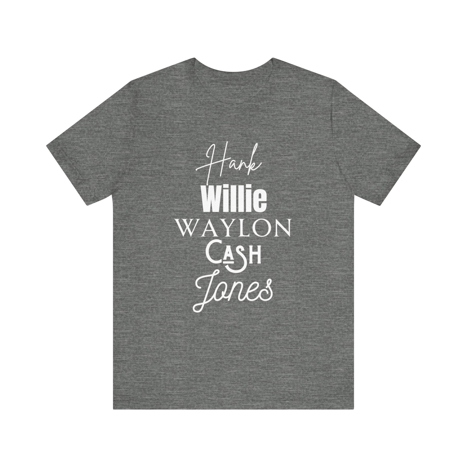 Comfortable Southern Tee stating 'Hank, Willie, Waylon, Cash, Jones' in color deep heather