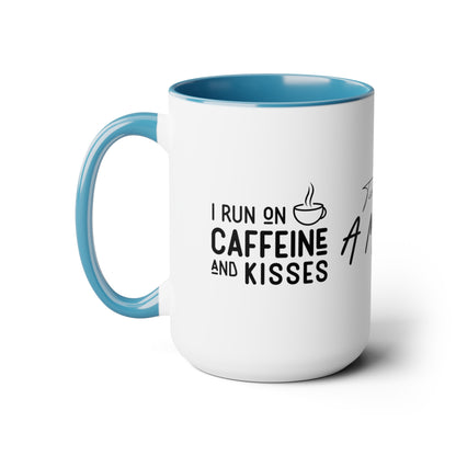 Tired As A Mother | I Run On Caffeine and Kisses | Two-Tone Coffee Mugs, 15oz