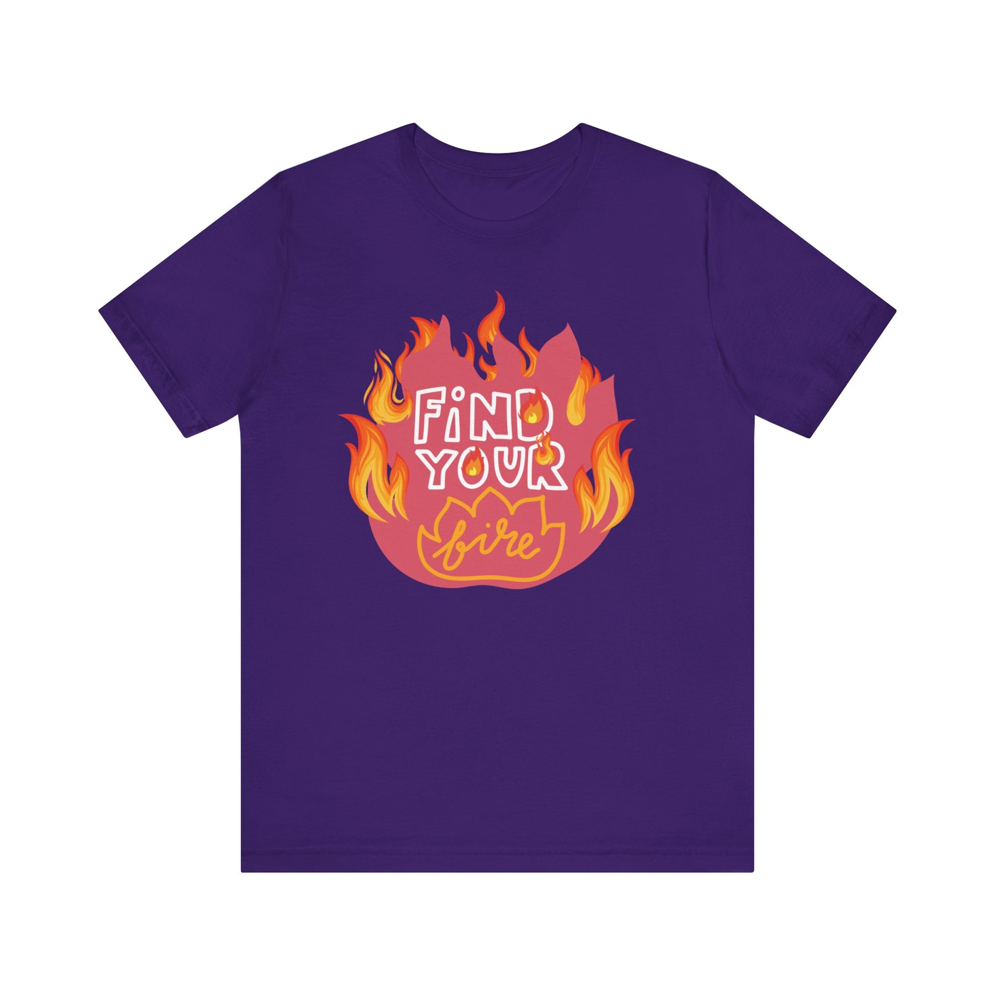 Good vibes graphic tee stating 'Find Your Fire' in color purple