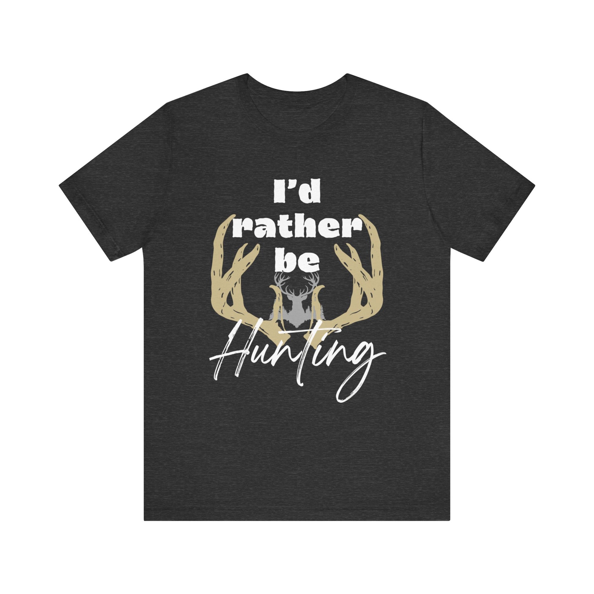 Southern Charm tee shirt stating 'I'd Rather Be Hunting' in color dark grey heather