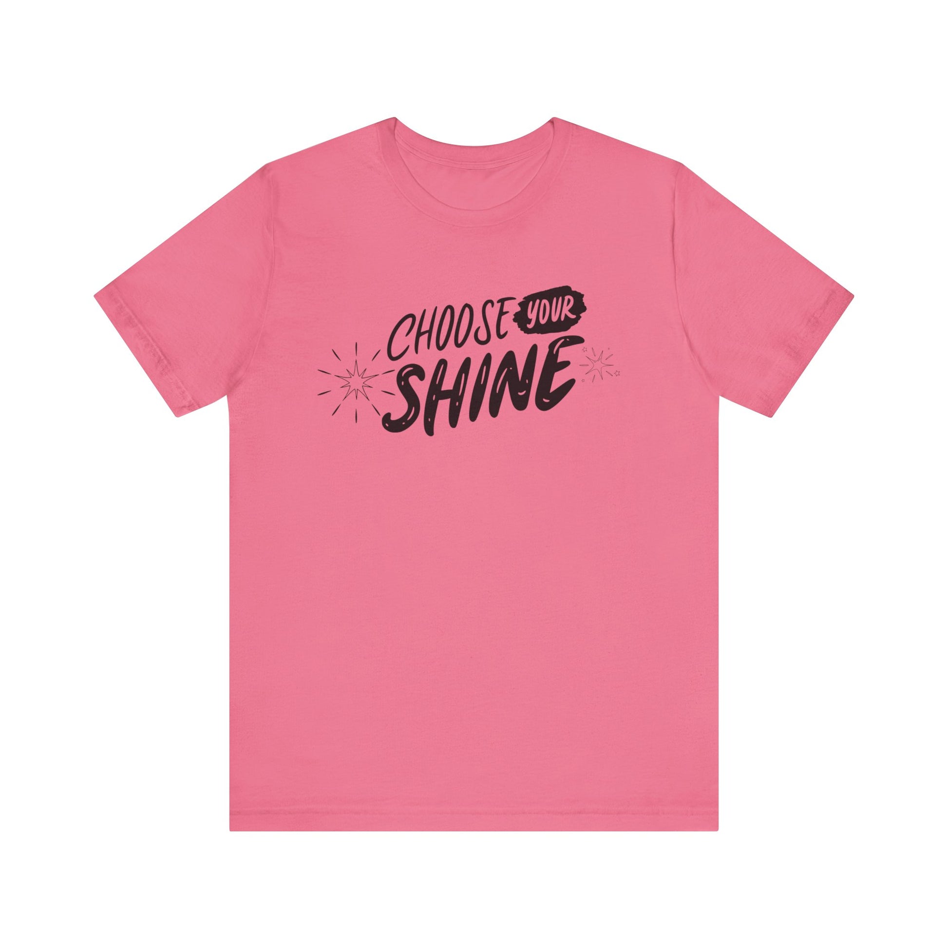 Cotton graphic good vibes t-shirt stating 'Choose Your Shine' in color charity pink
