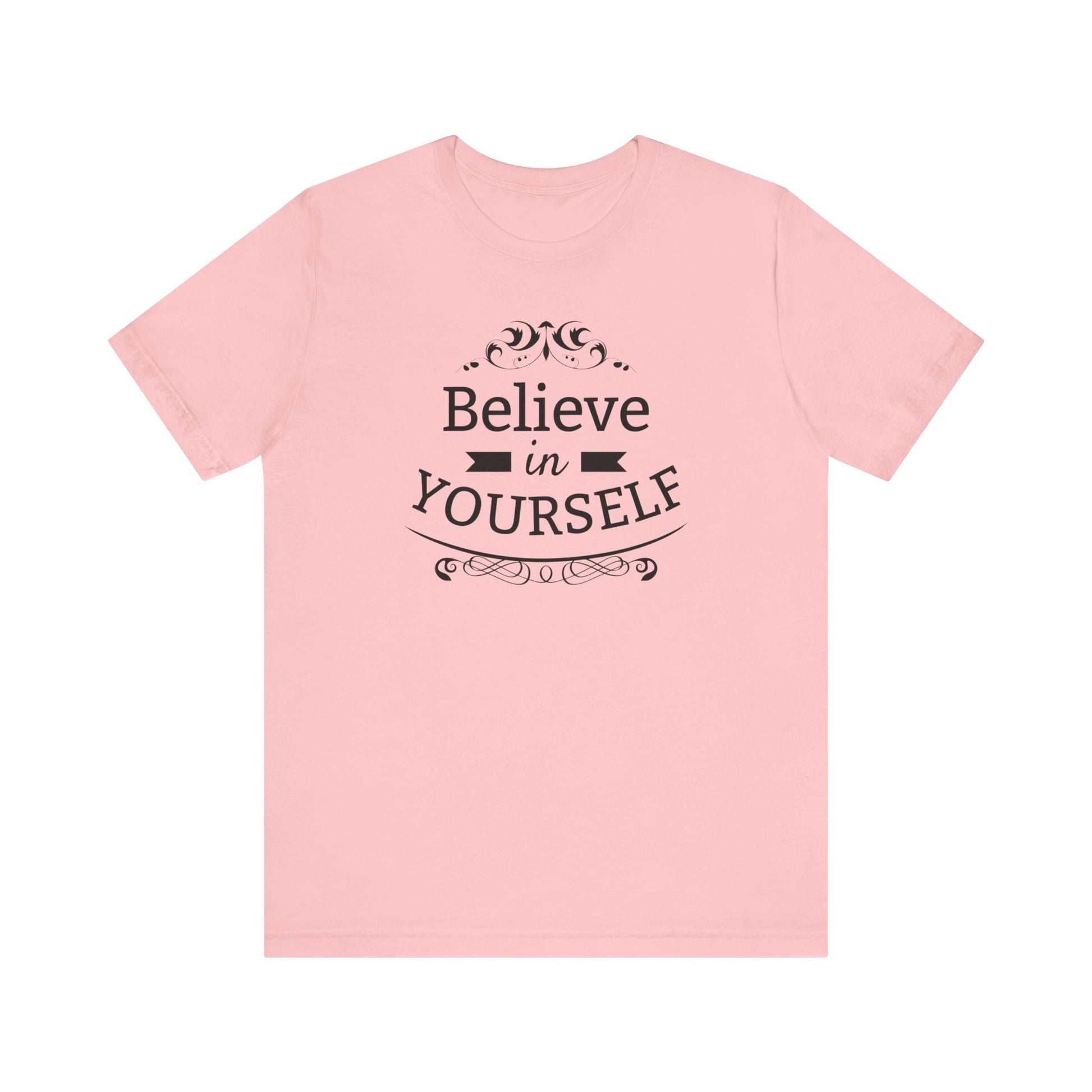 A comfortable graphic t-shirt stating 'Believe in Yourself' in color pink