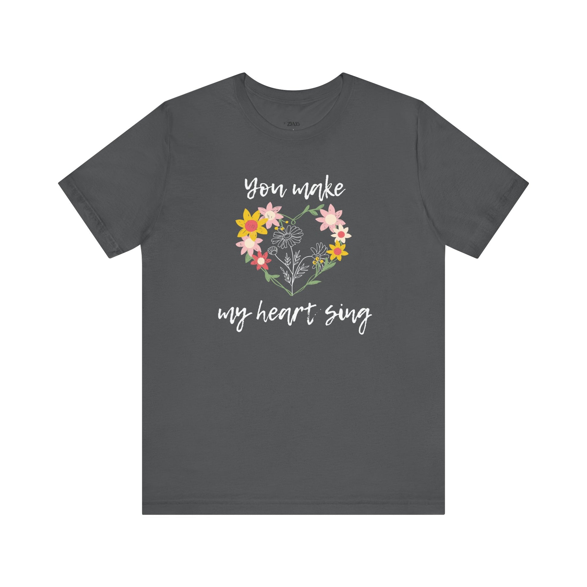 Adult graphic tee stating 'You Make My Heart Sing' in color asphalt