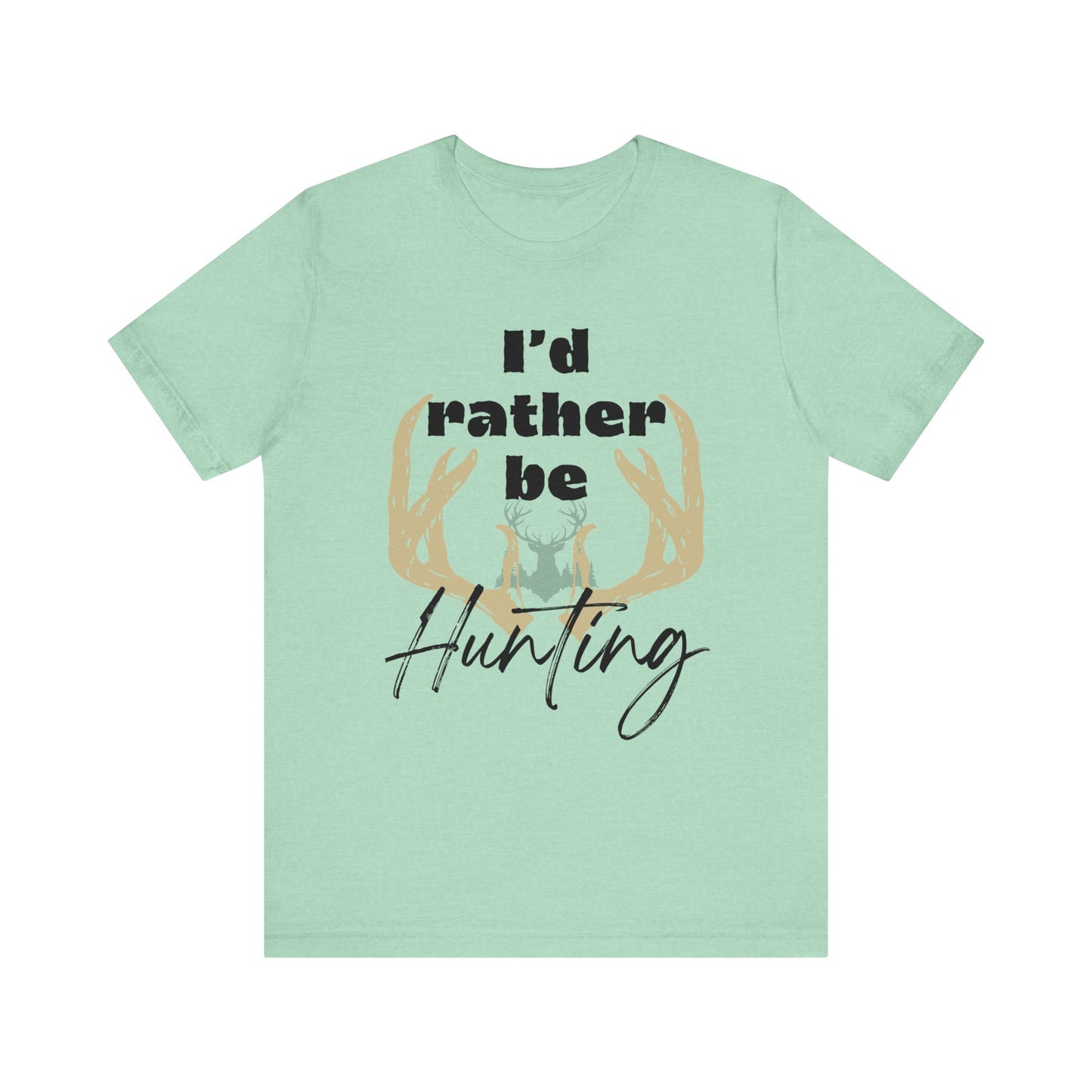 Southern Charm tee shirt stating 'I'd Rather Be Hunting' in color mint heather