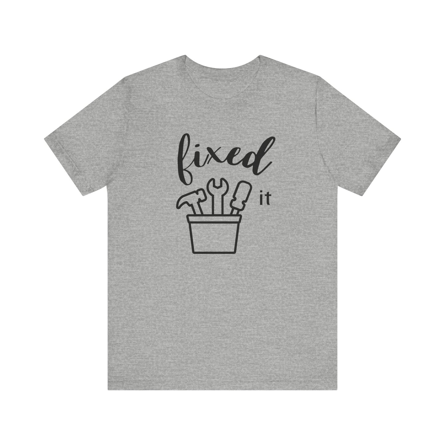 Adult graphic tee stating 'Fixed It' in color athletic heather