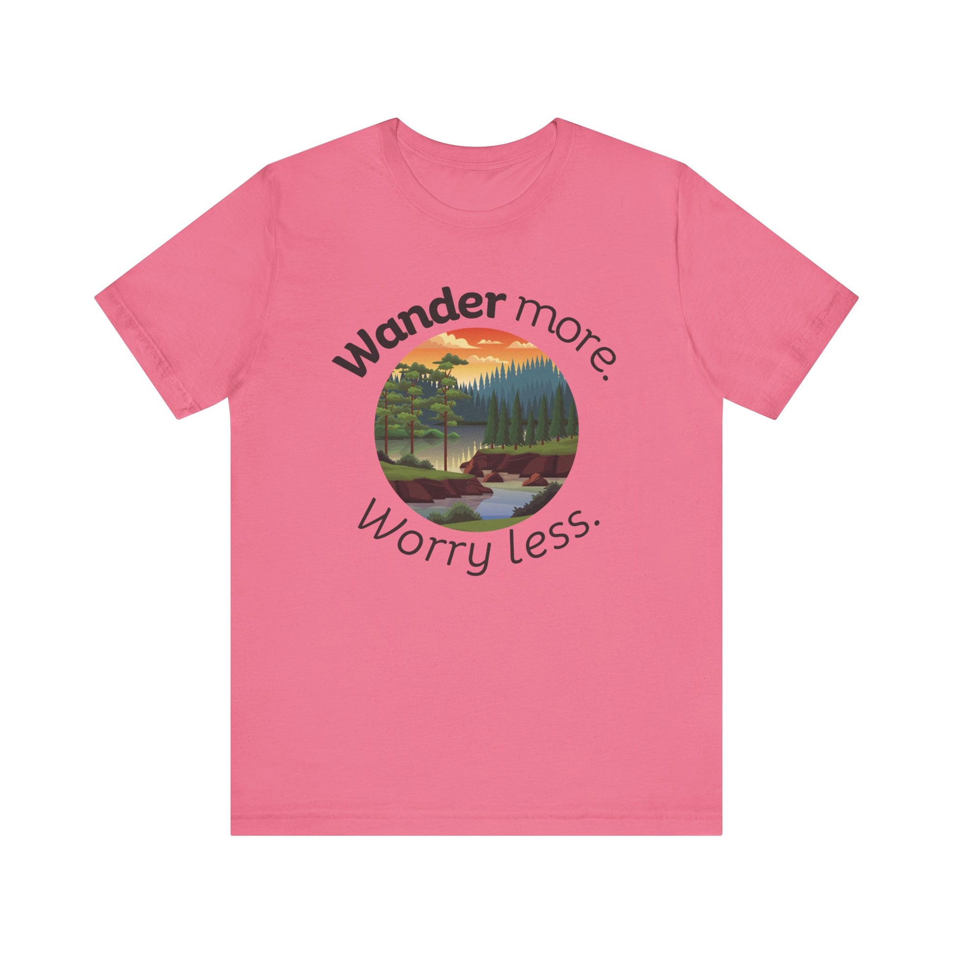 Cotton t-shirt stating 'Wander more. Worry less.' in color charity pink