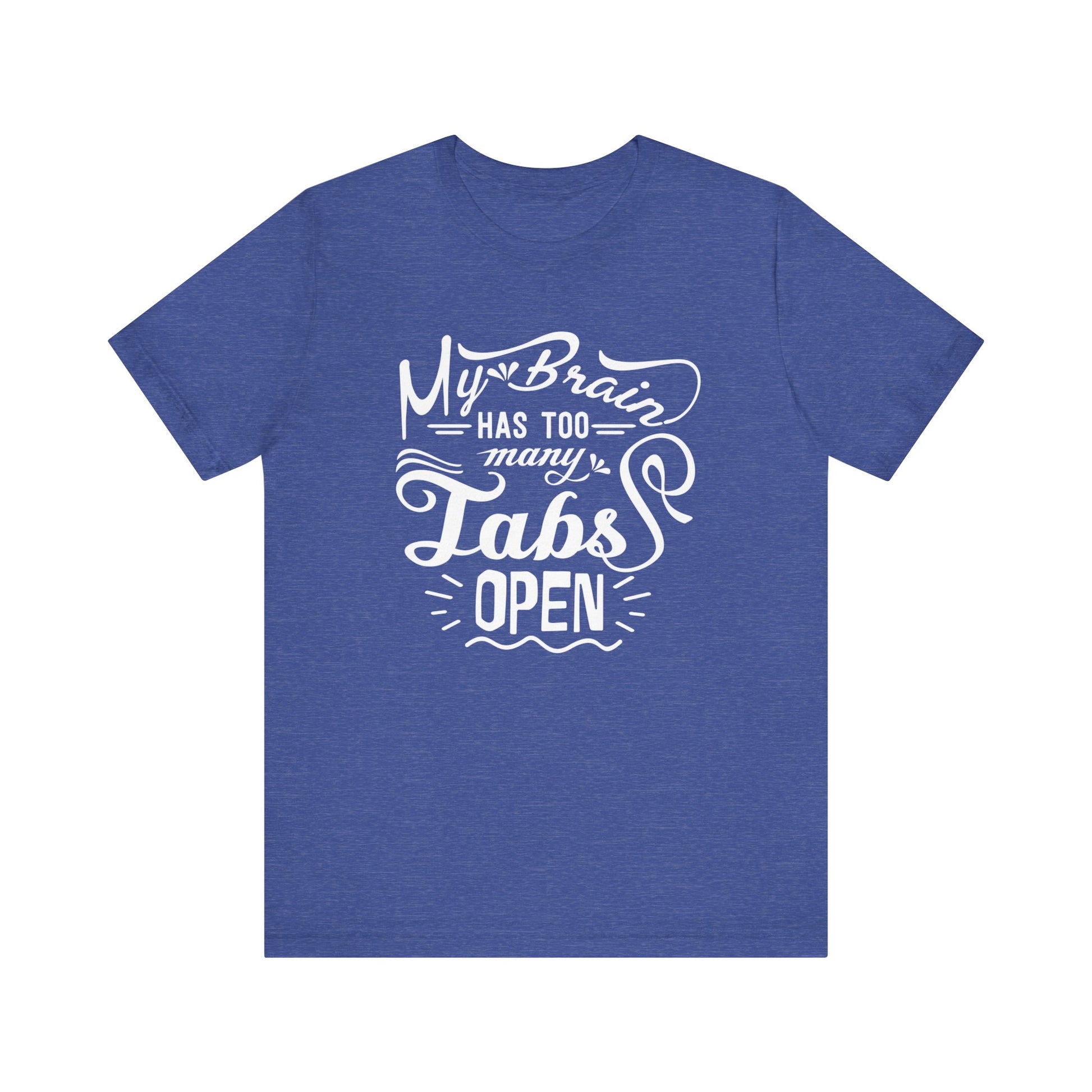 Graphic tee stating 'My brain has too many tabs open' in color true royal heather