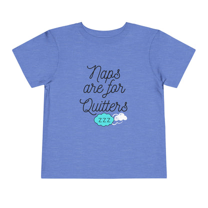 Comfortable funny graphic toddler tee stating 'Naps are for Quitters' in color  heather columbia blue