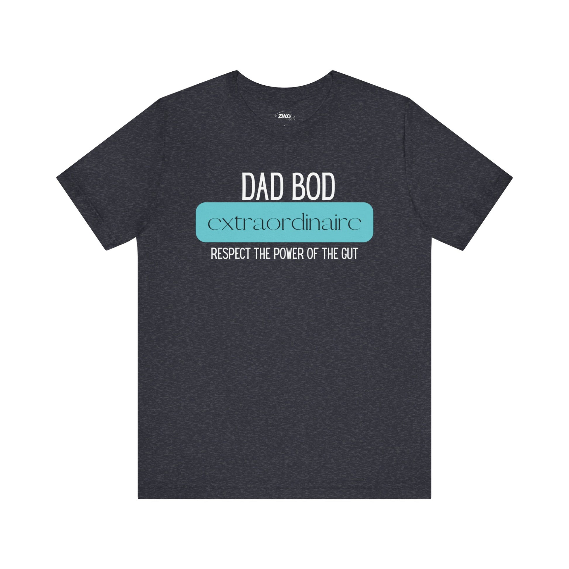 A funny graphic t-shirt stating Dad Bod Extraordinaire - Respect the Power of the Gut in color navy heather