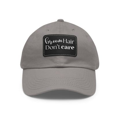 Halloween Dad Hat with Leather Patch - Broom hair. Don't care.