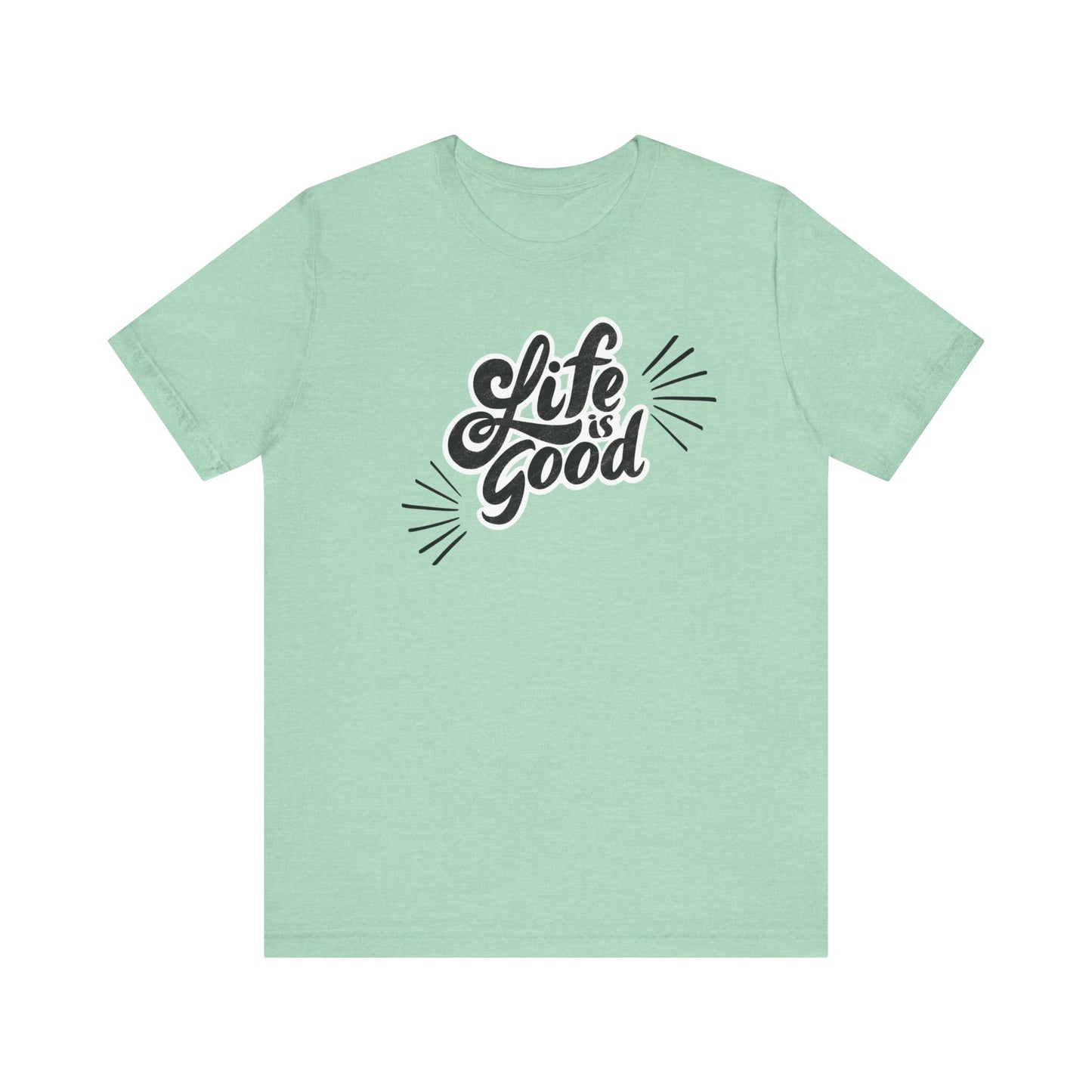 Folded cotton shirt stating 'Life is Good' in color mint heather