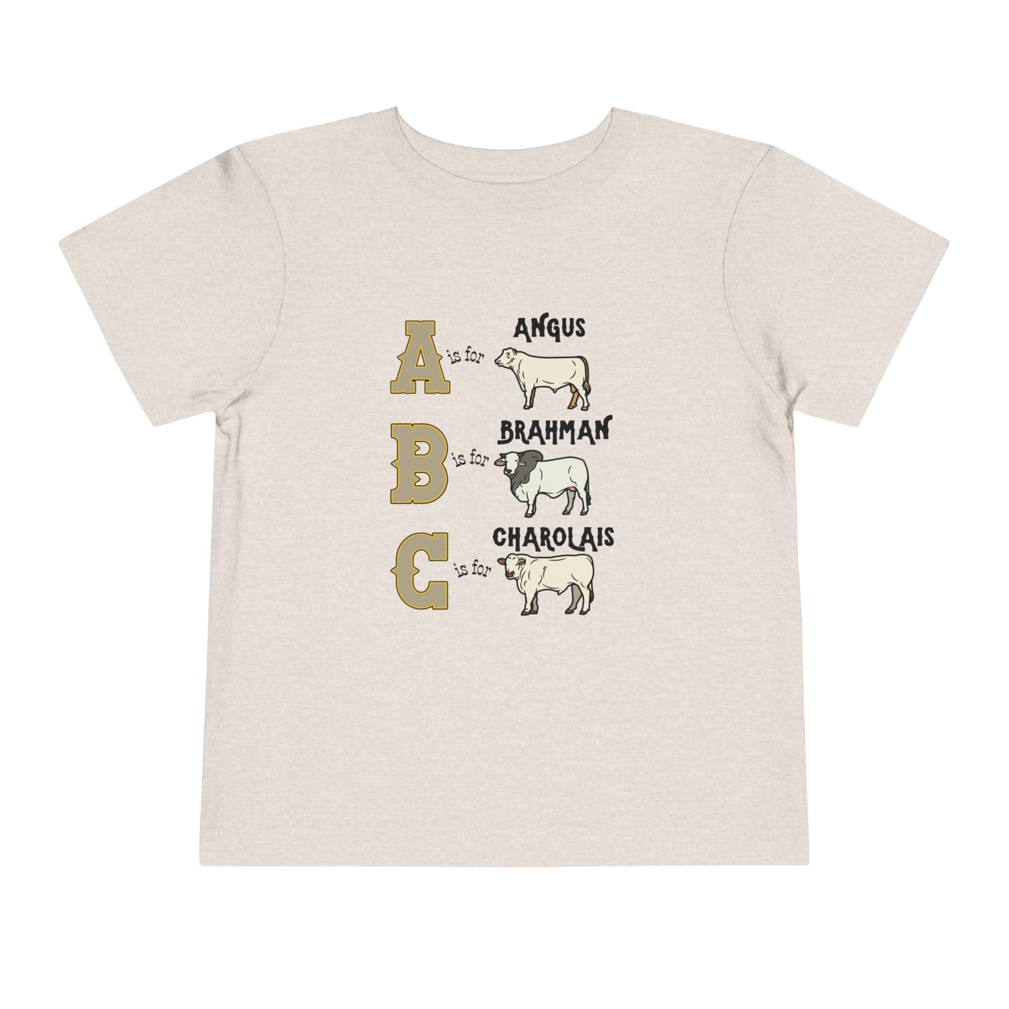Comfy southern toddler tee stating 'A is for Angus. B is for Brahman. C is for Charolais.' in color heather dust
