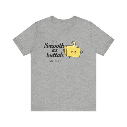 Smooth as Buttah | Attorney Melanie Little | Karen Read T-Shirt | Gift Idea |  Unisex - Men and Women Tee | Funny T-Shirt