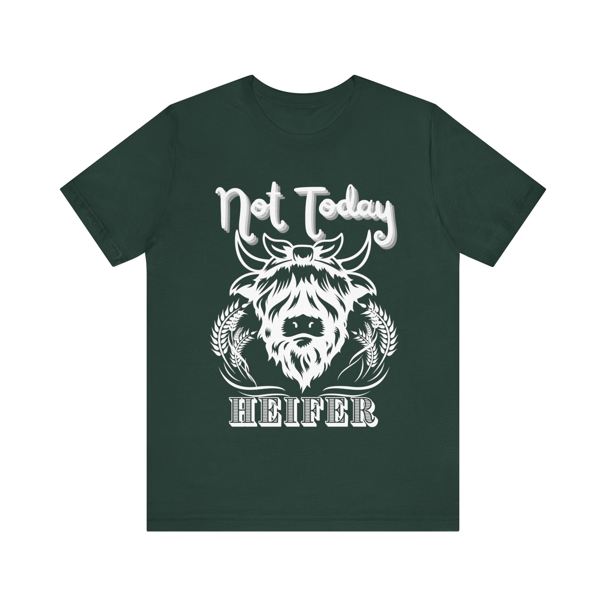 Southern women tee stating 'Not Today Heifer' in color forest