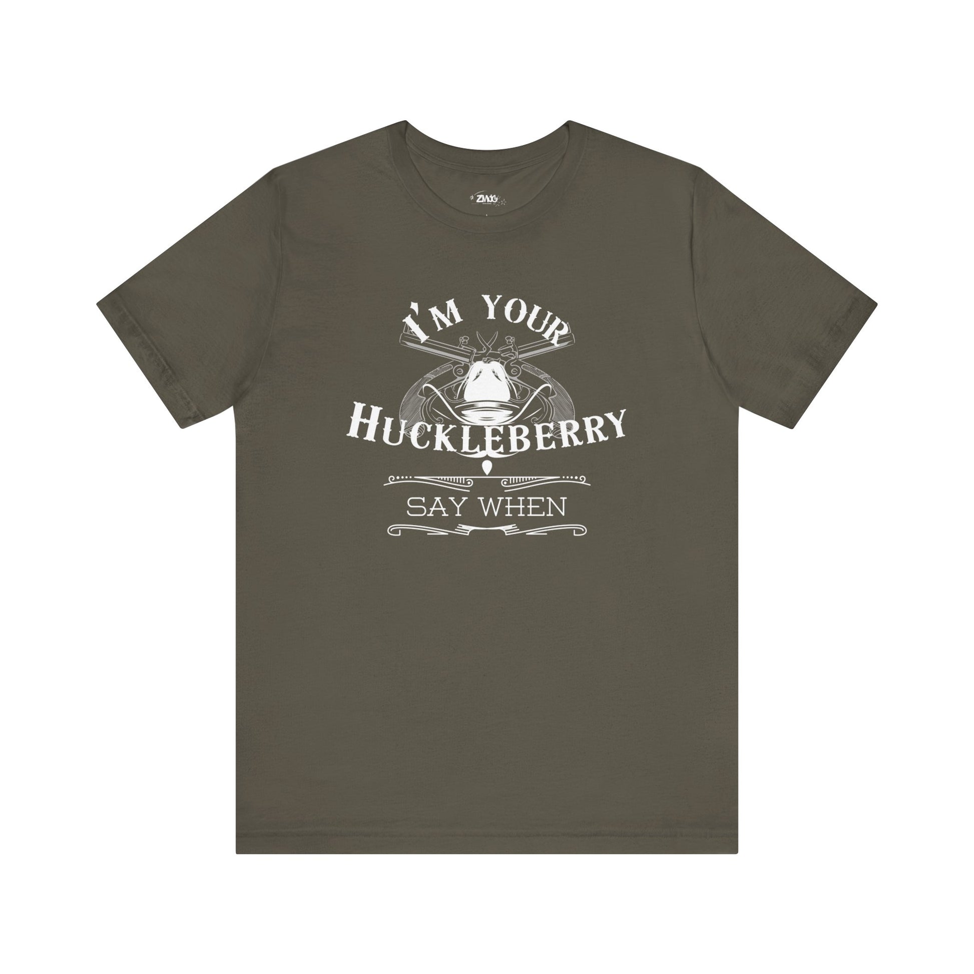 Comfortable movie quote graphic tee stating I'm Your Huckleberry - Say When in color  army