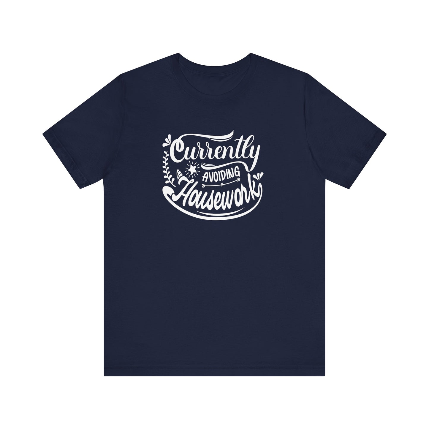Graphic t-shirt stating 'Currently Avoiding Housework' in color navy