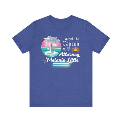 Cancun Attorney Melanie Little | Karen Read T-Shirt | Gift Idea |  Unisex - Men and Women Tee | Funny T-Shirt