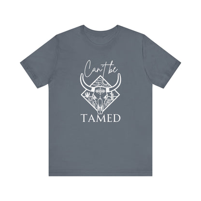 Comfortable Unisex T-Shirt stating 'Can't Be Tamed' in color steel