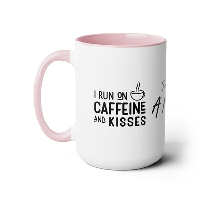 Tired As A Mother | I Run On Caffeine and Kisses | Two-Tone Coffee Mugs, 15oz