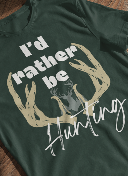 Southern Charm tee shirt stating 'I'd Rather Be Hunting' in color forest